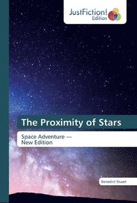 bokomslag The Proximity of Stars