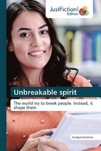 bokomslag Unbreakable spirit