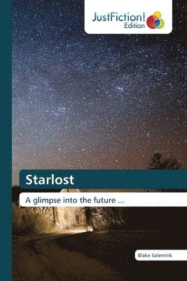 Starlost 1