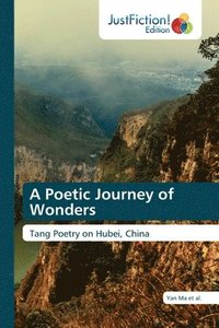 bokomslag A Poetic Journey of Wonders