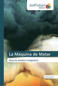 bokomslag La Mquina de Matar
