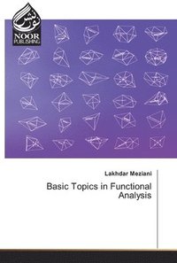 bokomslag Basic Topics in Functional Analysis