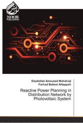 Reactive Power Planning in Distribution Network by Photovoltaic System 1