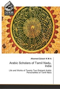 bokomslag Arabic Scholars of Tamil Nadu, India