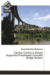bokomslag Camber Control in Simply Supported Prestressed Concrete Bridge Girders