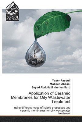 Application of Ceramic Membranes for Oily Wastewater Treatment 1