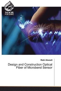 bokomslag Design and Construction Optical Fiber of Microbend Sensor