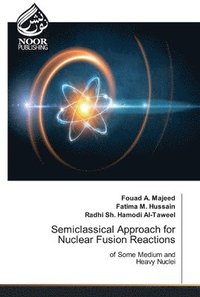 bokomslag Semiclassical Approach for Nuclear Fusion Reactions