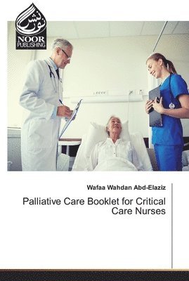 Palliative Care Booklet for Critical Care Nurses 1