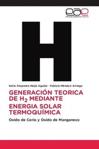 bokomslag Generacin Teorica de H2 Mediante Energia Solar Termoqumica