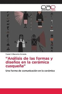 bokomslag &quot;Anlisis de las formas y diseos en la cermica cusquea&quot;