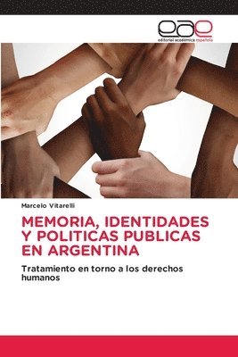 bokomslag Memoria, Identidades Y Politicas Publicas En Argentina