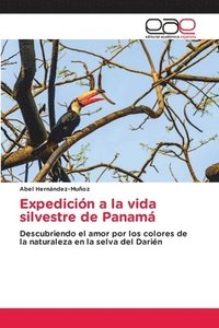 bokomslag Expedicin a la vida silvestre de Panam