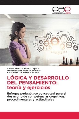Carlos Ernesto Flores Tapia, Daniel Nicolás Flores Cevallos, Karla Lissette Flores Cevallos, Daniel Nicolás - Lógica Y Desarrollo del Pensamiento, Häftad
