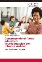 bokomslag Construyendo el futuro educativo