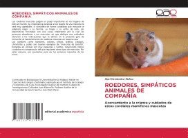 bokomslag Roedores, Simpáticos Animales de Compañía