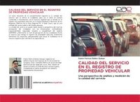 bokomslag Calidad del Servicio En El Registro de Propiedad Vehicular