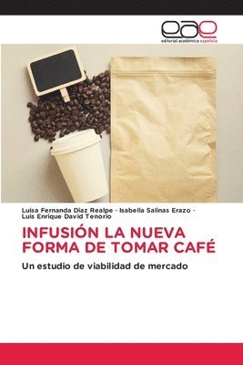 bokomslag Infusión La Nueva Forma de Tomar Café