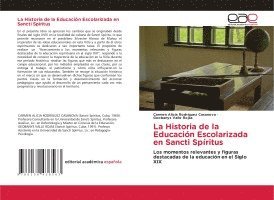 Historia de la Educación Escolarizada en Sancti Spíritus
