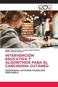 bokomslag Intervención Educativa Y Algoritmos Para El Carcinoma Cutáneo