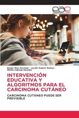 Intervencin Educativa Y Algoritmos Para El Carcinoma Cutneo 1