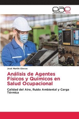 bokomslag Anlisis de Agentes Fsicos y Qumicos en Salud Ocupacional