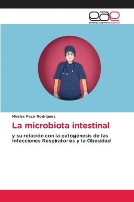 Mirelys Pazo Rodríguez - microbiota intestinal, Häftad