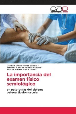 La importancia del examen físico semiológico 1