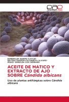 ACEITE DE MATICO Y EXTRACTO DE AJO SOBRE Cndida albicans 1