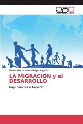 bokomslag LA MIGRACION y el DESARROLLO