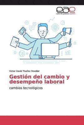 Gestin del cambio y desempeo laboral 1