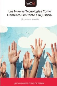 bokomslag Nuevas Tecnologías Como Elemento Limitante a la Justicia.