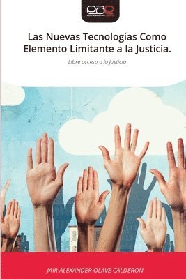 bokomslag Nuevas Tecnologías Como Elemento Limitante a la Justicia.