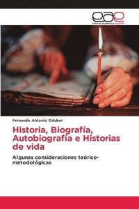 bokomslag Historia, Biografa, Autobiografa e Historias de vida