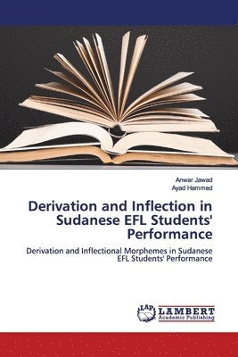 Derivation and Inflection in Sudanese EFL Students' Performance 1