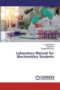 bokomslag Laboratory Manual for Biochemistry Students