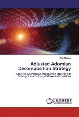 bokomslag Adjusted Adomian Decomposition Strategy