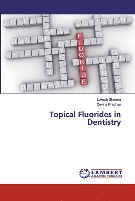 Topical Fluorides in Dentistry 1