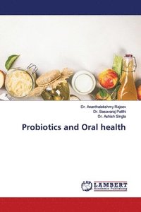bokomslag Probiotics and Oral health
