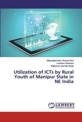 bokomslag Utilization of ICTs by Rural Youth of Manipur State in NE India