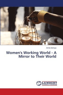 bokomslag Women's Working World - A Mirror to Their World