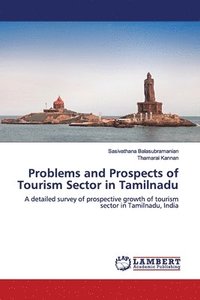bokomslag Problems and Prospects of Tourism Sector in Tamilnadu