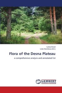 bokomslag Flora of the Desna Plateau