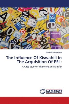 The Influence Of Kiswahili In The Acquisition Of ESL 1