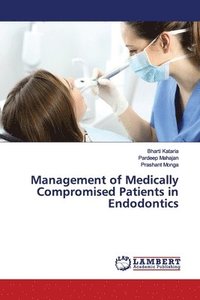 bokomslag Management of Medically Compromised Patients in Endodontics