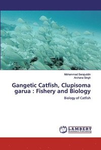 bokomslag Gangetic Catfish, Clupisoma garua