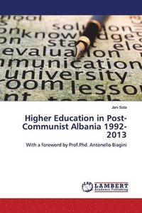 bokomslag Higher Education in Post-Communist Albania 1992-2013