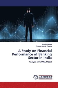 bokomslag A Study on Financial Performance of Banking Sector in India