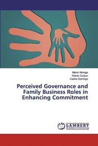 bokomslag Perceived Governance and Family Business Roles in Enhancing Commitment