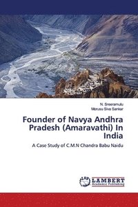 bokomslag Founder of Navya Andhra Pradesh (Amaravathi) In India